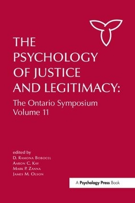 The Psychology of Justice and Legitimacy by D. Ramona Bobocel