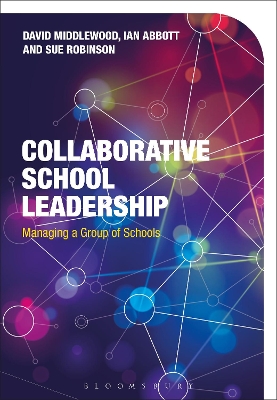 Collaborative School Leadership by Dr David Middlewood