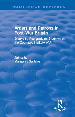 Artists and Patrons in Post-war Britain by Courtauld Institute of Art