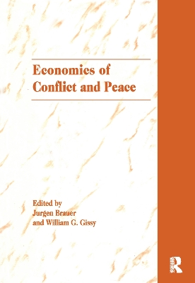The Economics of Conflict and Peace by Jurgen Brauer