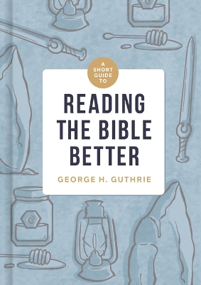 Short Guide to Reading the Bible Better, A book