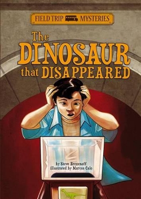 Dinosaur that Disappeared by Steve Brezenoff