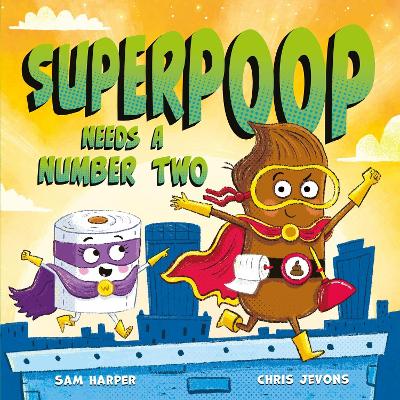 Superpoop Needs a Number Two book