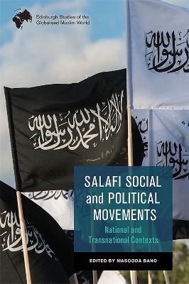 Salafi Social and Political Movements: National and Transnational Contexts book