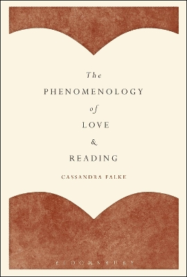 The Phenomenology of Love and Reading by Professor Cassandra Falke