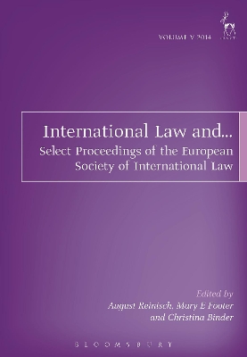 International Law and...: Select Proceedings of the European Society of International Law, Vol 5, 2014 book