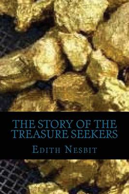 Story of the Treasure Seekers by Edith Nesbit