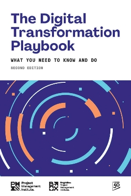 The Digital Transformation Playbook - SECOND Edition: What You Need to Know and Do by Project Management Institute PMI