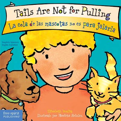 Tails Are Not for Pulling / La cola de las mascotas no es para jalarla Board Book by Elizabeth Verdick