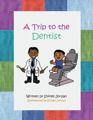 A Trip to the Dentist book