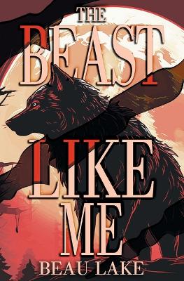 The Beast Like Me book