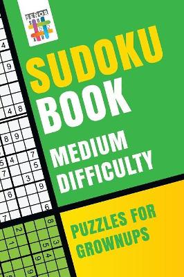 Sudoku Book Medium Difficulty Puzzles for Grownups book