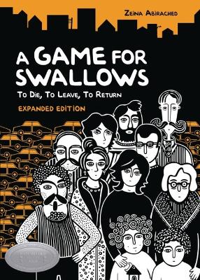 A Game for Swallows: To Die, to Leave, to Return: Expanded Edition book