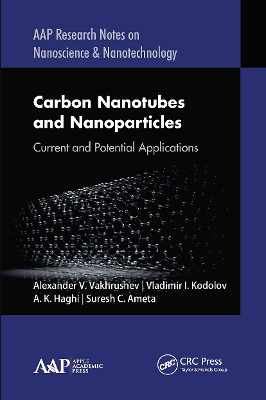 Carbon Nanotubes and Nanoparticles: Current and Potential Applications book