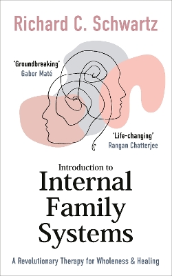 Introduction to Internal Family Systems: A Revolutionary Therapy for Wholeness & Healing book