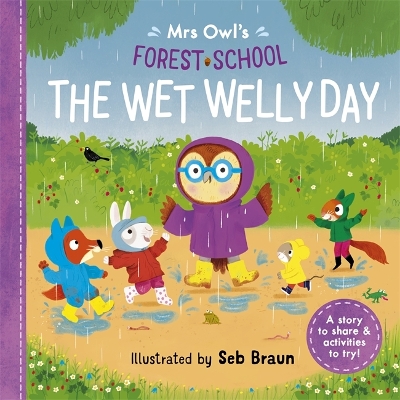 Mrs Owl’s Forest School: The Wet Welly Day book