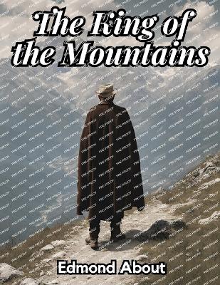 The King of the Mountains by Edmond About