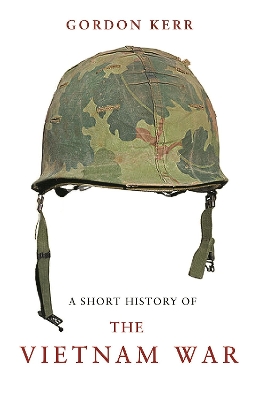 Short History Of The Vietnam War book