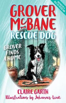 Grover McBane Rescue Dog: Grover Finds a Home (Book 1) by Claire Garth