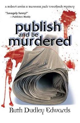 Publish and Be Murdered book