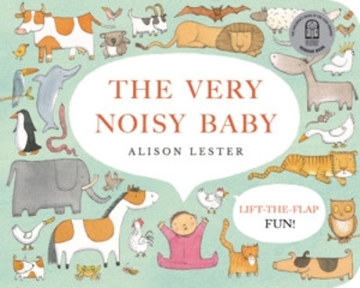 The The Very Noisy Baby by Alison Lester