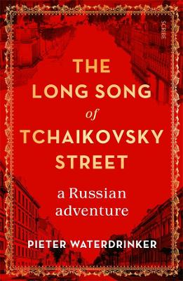 The Long Song of Tchaikovsky Street: a Russian adventure book