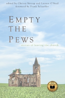 Empty the Pews: Stories of Leaving the Church book