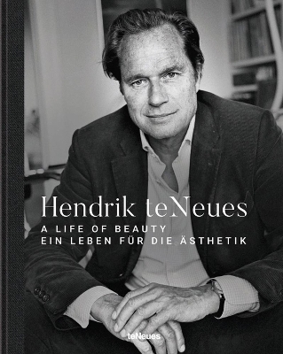 Hendrik teNeues: A Life of Beauty book