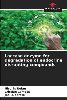 Laccase enzyme for degradation of endocrine disrupting compounds book