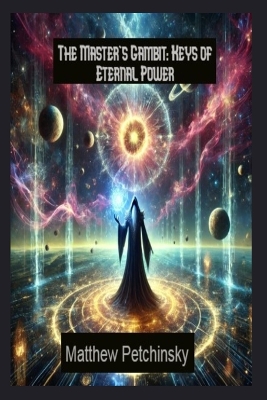 The Master's Gambit: Keys of Eternal Power book