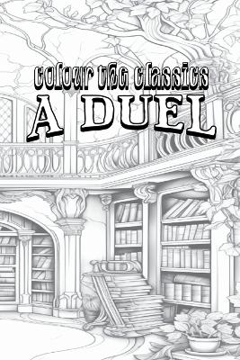 EXCLUSIVE COLORING BOOK Edition of Richard Marsh's A Duel book