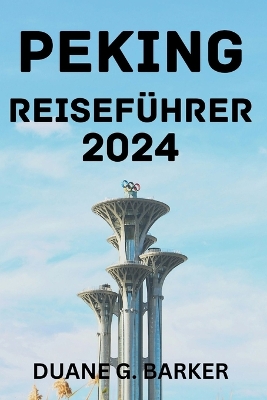 Peking Reiseführer 2024. book