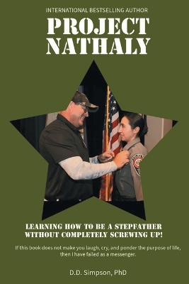 Project Nathaly: Learning How to be a Stepfather without Completely Screwing Up book