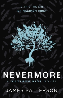 Maximum Ride: Nevermore by James Patterson
