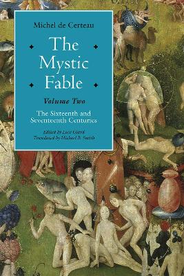 The Mystic Fable by Michel de Certeau