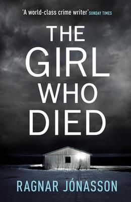 The Girl Who Died: The chilling Sunday Times Crime Book of the Year 2021 book