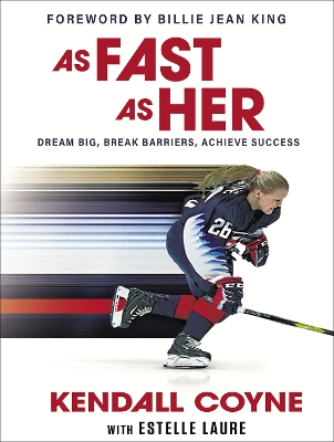As Fast As Her: Dream Big, Break Barriers, Achieve Success book