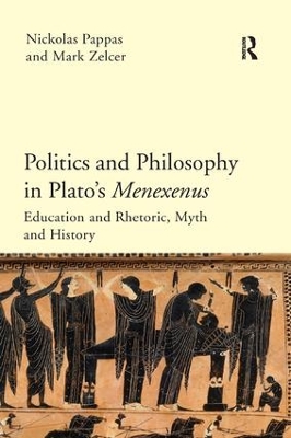 Politics and Philosophy in Plato's Menexenus book