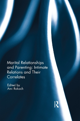 Marital Relationships and Parenting: Intimate relations and their correlates book