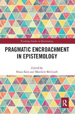 Pragmatic Encroachment in Epistemology by Brian Kim