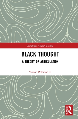 Black Thought: A Theory of Articulation book