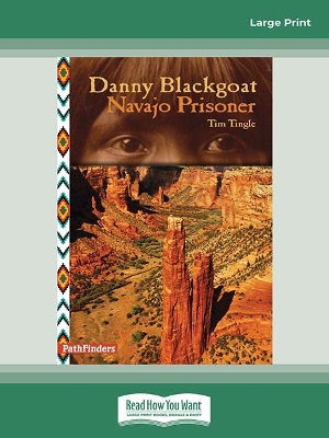 Danny Blackgoat, Navajo Prisoner by Tim Tingle