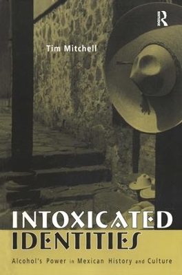 Intoxicated Identities by Tim Mitchell