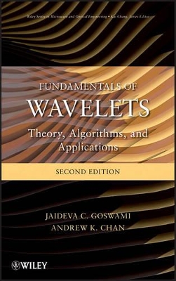 Fundamentals of Wavelets by Jaideva C. Goswami