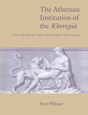 Athenian Institution of the Khoregia book