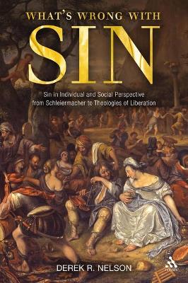 What's Wrong with Sin by Dr Derek R. Nelson