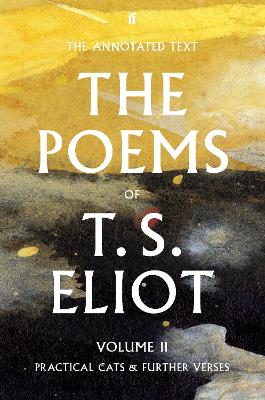 The Poems of T. S. Eliot Volume II: Practical Cats and Further Verses book