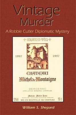 Vintage Murder: A Robbie Cutler Diplomatic Mystery book