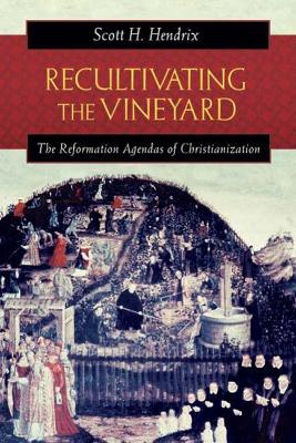 Recultivating the Vineyard book