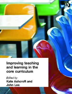 Learning and Teaching the Core Curriculum by Kate Ashcroft
